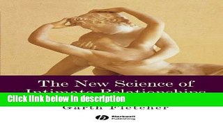 Books The New Science of Intimate Relationships Free Online