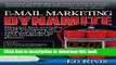 Books E-Mail Marketing Dynamite: Discover How Everyday Small Businesses are Using E-mail to Boost