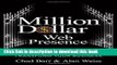 Ebook Million Dollar Web Presence: Leverage The Web to Build Your Brand and Transform Your