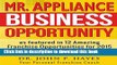 Books Mr. Appliance Business Opportunity: As featured in 12 Amazing Franchise Opportunities for