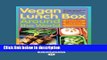 Books Vegan Lunch Box around the World: 125 Easy, International Lunches Kids and Grown-Ups will