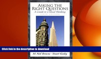 READ book  Asking the Right Questions: A Guide to Critical Thinking (6th Edition)  DOWNLOAD ONLINE