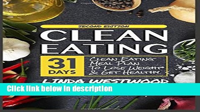 Books Clean Eating: 28-Day Clean Eating Meal Plan to Lose Weight Get Healthy Full Online