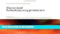 Ebook Social Metacognition (Frontiers of Social Psychology) Full Online