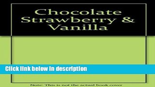 Ebook Chocolate, Strawberry, and Vanilla: A History of American Ice Cream Free Download