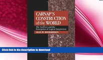 FREE DOWNLOAD  Carnap s Construction of the World: The Aufbau and the Emergence of Logical