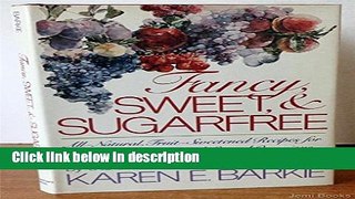 Books Fancy, sweet   sugarfree Full Online