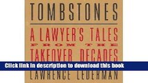 Books Tombstones: A Lawyer s Tales from the Takeover Decades Full Online