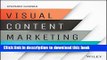 Ebook Visual Content Marketing: Leveraging Infographics, Video, and Interactive Media to Attract