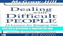 Books Dealing with Difficult People: 24 lessons for Bringing Out the Best in Everyone Free Online