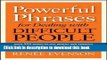 Books Powerful Phrases for Dealing with Difficult People: Over 325 Ready-to-Use Words and Phrases