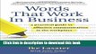 Books Words That Work In Business: A Practical Guide to Effective Communication in the Workplace
