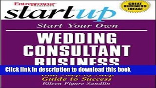 Books Start Your Own Wedding Consultant Business: Your Step-By-Step Guide to Success Full Online