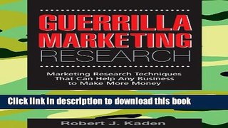 Books Guerrilla Marketing Research: Marketing Research Techniques That Can Help Any Business Make