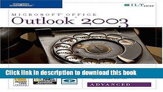 Books Outlook 2003: Advanced, 2nd Edition + CertBlaster (ILT) Free Online