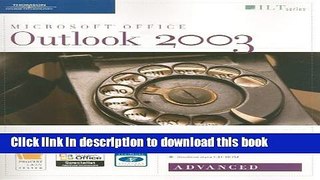 Books Outlook 2003: Advanced [With 2 CDROMs] (ILT) Full Online