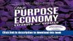 Books The Purpose Economy, Expanded and Updated: How Your Desire for Impact, Personal Growth and