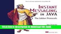 Books Instant Messaging in Java: The Jabber Protocols Free Online