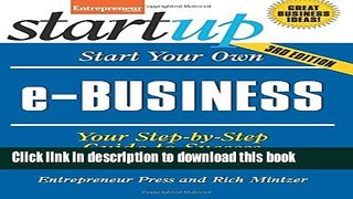 Books Start Your Own e-Business: Your Step-By-Step Guide to Success (StartUp Series) Free Online