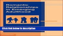 Books Romantic Relationships in Emerging Adulthood (Advances in Personal Relationships) Full Online