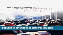 Books Decadence of Industrial Democracies Full Online