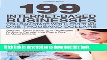 Ebook 199 Internet-based Business You Can Start with Less Than One Thousand Dollars: Secrets,