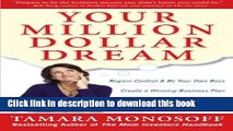 Books Your Million Dollar Dream: Regain Control and Be Your Own Boss. Create a Winning Business