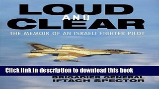 Books Loud and Clear: The Memoir of an Israeli Fighter Pilot Free Download KOMP
