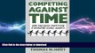 READ PDF Competing Against Time : How Time-based Competition is Reshaping Global Markets READ PDF