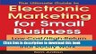 Ebook The Ultimate Guide to Electronic Marketing for Small Business: Low-Cost/High Return Tools