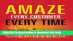 Books Amaze Every Customer Every Time: 52 Tools for Delivering the Most Amazing Customer Service