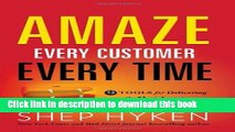 Books Amaze Every Customer Every Time: 52 Tools for Delivering the Most Amazing Customer Service