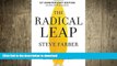 READ ONLINE The Radical Leap: A Personal Lesson in Extreme Leadership READ NOW PDF ONLINE