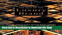 [Read PDF] The Cult of the Luxury Brand:  Inside Asia s Love Affair With Luxury Ebook Online