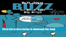 Books Building Buzz to Beat the Big Boys: Word of Mouth Marketing for Small Businesses Free Online