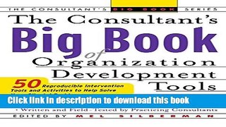 Ebook The Consultant s Big Book of Orgainization Development Tools: 50 Reproducible Intervention