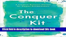 Ebook The Conquer Kit: A Creative Business Planner for Women Entrepreneurs Free Online