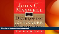 READ THE NEW BOOK Developing the Leader Within You Workbook READ EBOOK