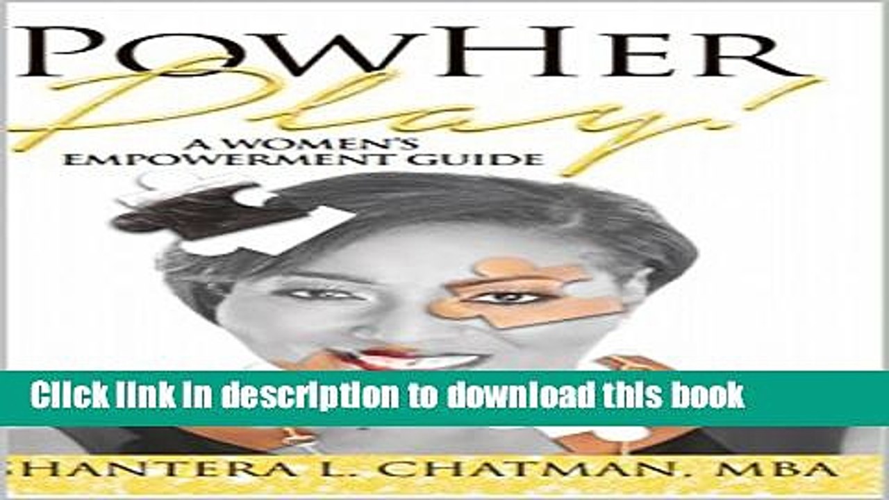 Books Women s Empowerment: PowHer Play: A Women s Empowerment Guide Full Online
