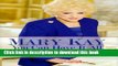 Ebook Mary Kay: You Can Have It All: Lifetime Wisdom from America s Foremost Woman Entrepreneur
