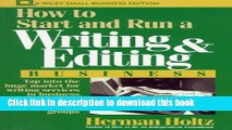 Ebook How to Start and Run a Writing and Editing Business (Wiley Small Business Editions) Full