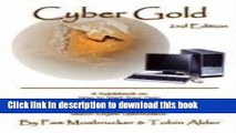 Ebook Cyber Gold: A Guidebook on How to Start Your Own Home Based Internet Business, Build an
