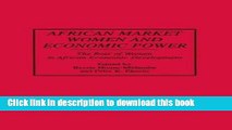 Ebook African Market Women and Economic Power: The Role of Women in African Economic Development