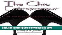 Books The Chic Entrepreneur: Put Your Business in Higher Heels Free Online