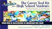 Books The Career ToolKit for High School Students: Making the Transition from School to Work Full