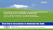 Books Agricultural Commodity Markets And Trade: New Approaches to Analyzing Market Structure And