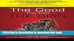 Ebook The Good, The Bad, The Spin: Collected Salvos on Public Relations, New Media and Journalism