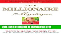 [Read PDF] Millionaire Mystique: How Working Women Become Wealthy - And How You Can, Too! Download