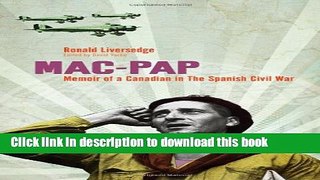 Books Mac-Pap: Memoir of a Canadian in the Spanish Civil War Full Online KOMP