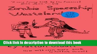 Books Zombie Spaceship Wasteland: A Book by Patton Oswalt Free Online KOMP